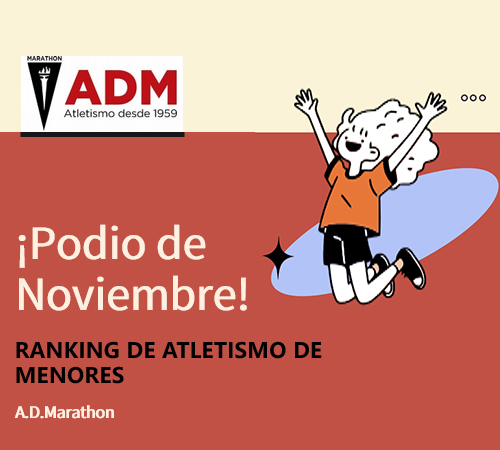 ITZIAR BARTOLOMÉ Y DIEGO CALZADA, LOS LÍDERES DEL RÁNKING DE MENORES DE LA AGRUPACIÓN DEPORTIVA MARATHON EN EL MES DE NOVIEMBRE