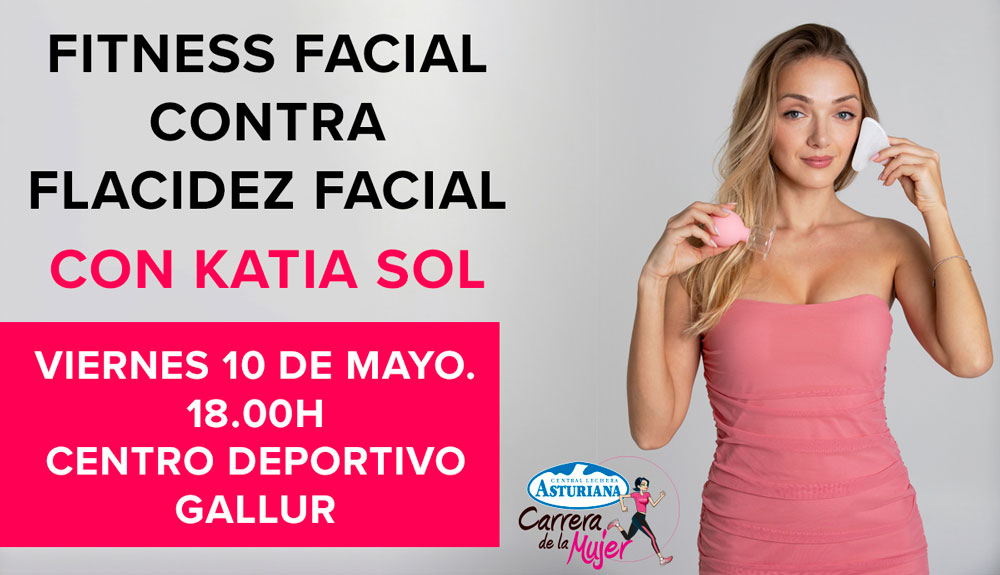 Fitness Facial contra la flacidez con Katia Sol (Fundadora UpFace)
