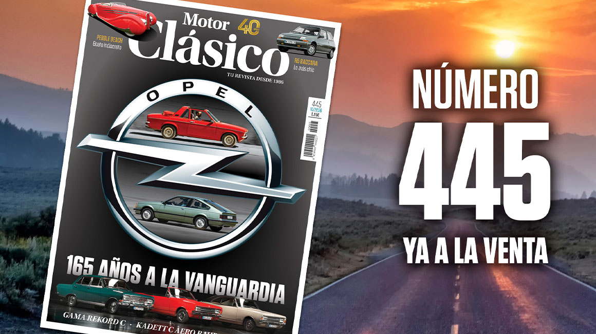 Motor Clásico #445 ya está a la venta con el Especial OPEL: 165 años de innovación