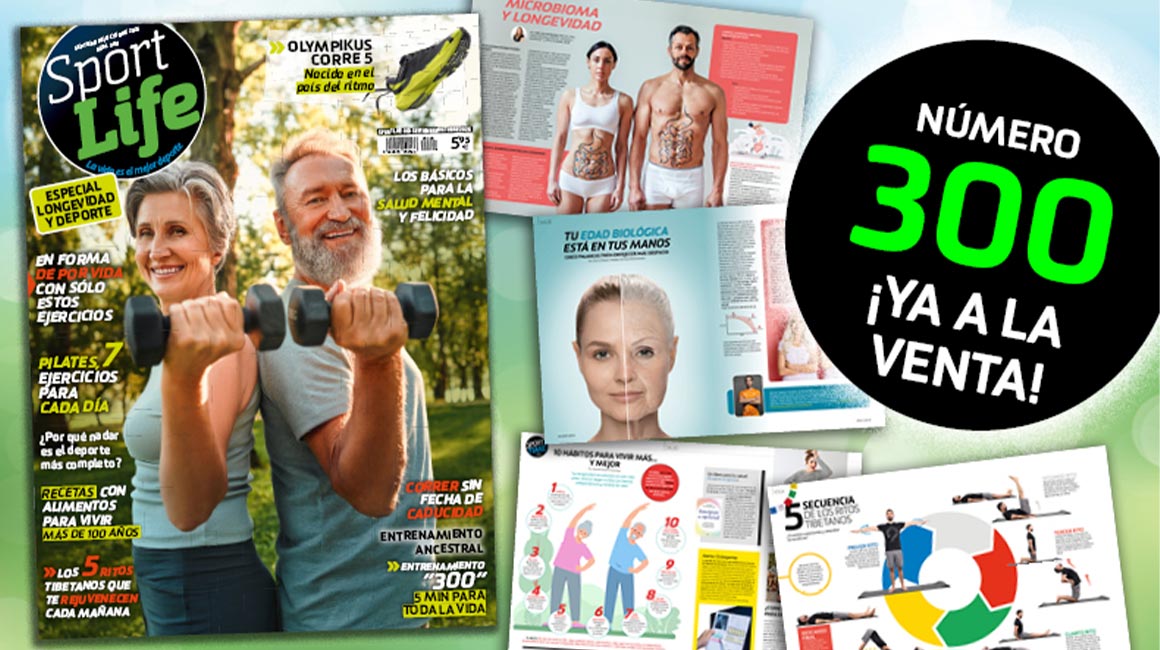 SPORT LIFE 300: el gran especial para vivir más y mejor